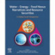 Water - Energy - Food Nexus Narratives and Resource Securities: A Global South Perspective
