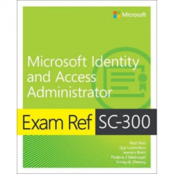 Exam Ref SC-300 Microsoft Identity and Access Administrator