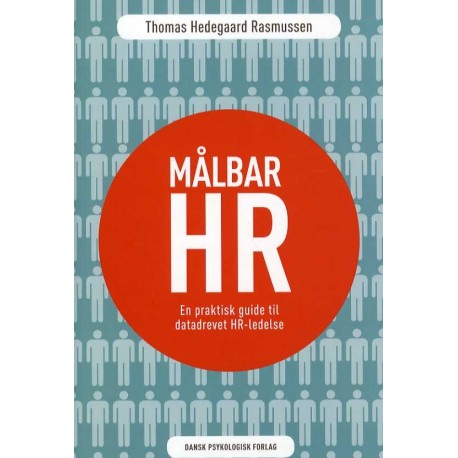 Målbar HR: en praktisk guide til datadrevet HR-ledelse