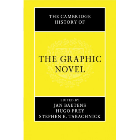 The Cambridge History of the Graphic Novel