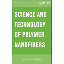 Science and Technology of Polymer Nanofibers