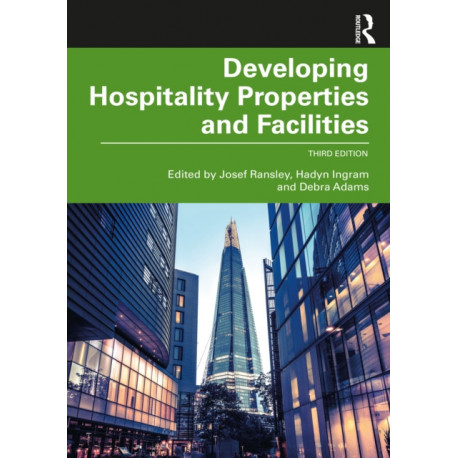 Developing Hospitality Properties and Facilities