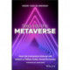 Step into the Metaverse: How the Immersive Internet Will Unlock a Trillion-Dollar Social Economy