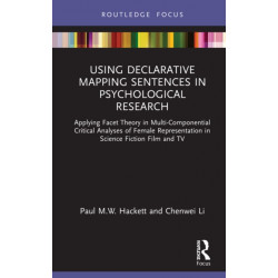 Using Declarative Mapping Sentences in Psychological Research: Applying Facet Theory in Multi-Componential Critical Analyses of Female Representation in Science Fiction Film and TV