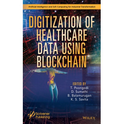 Digitization of Healthcare Data using Blockchain