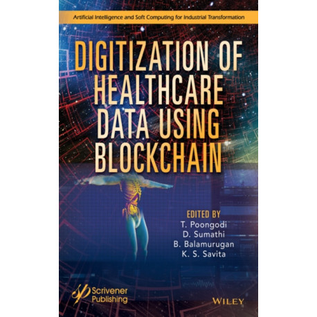 Digitization of Healthcare Data using Blockchain