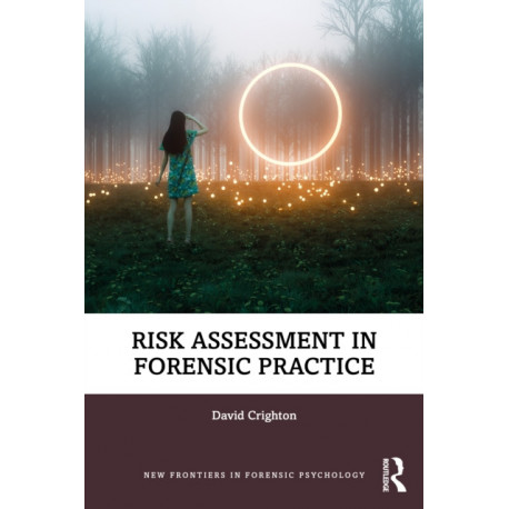 Risk Assessment in Forensic Practice