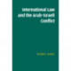 International Law and the Arab-Israeli Conflict