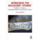Mobilising the Racialised 'Others': Postethnic Activism, Neoliberalisation and Racial Politics