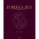 Bordeaux 1855: A Guide to the Grands Crus Classes, Medoc & Sauternes