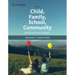 Child, Family, School, Community: Socialization and Support