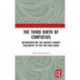 The Third Birth of Confucius: Reconstructing the Ancient Chinese Philosophy in the Post-Mao China