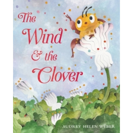 The Wind & the Clover