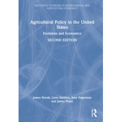 Agricultural Policy in the United States: Evolution and Economics