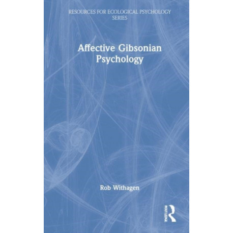 Affective Gibsonian Psychology