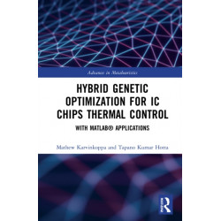 Hybrid Genetic Optimization for IC Chips Thermal Control: With MATLAB® Applications