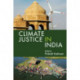 Climate Justice in India: Volume 1