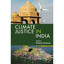 Climate Justice in India: Volume 1