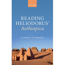 Reading Heliodorus' Aethiopica