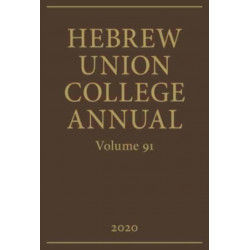 Hebrew Union College Annual Volume 91