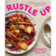 Rustle Up: One-Paragraph Recipes for Flavour without Fuss