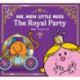 Mr Men Little Miss The Royal Party