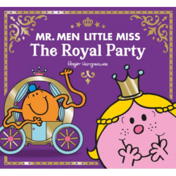 Mr Men Little Miss The Royal Party