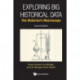 Exploring Big Historical Data: The Historian's Macroscope