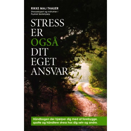 Stress er også dit eget ansvar