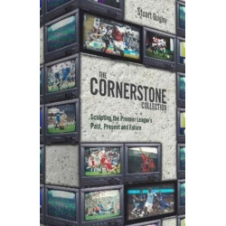 The Cornerstone Collection: Sculpting the Premier League's Past, Present and Future