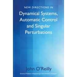 New Directions in Dynamical Systems, Automatic Control and Singular Perturbations