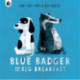 Blue Badger and the Big Breakfast