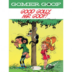 Gomer Goof Vol. 9: Good Golly, Mr Goof!
