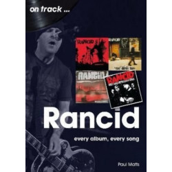 Rancid On Track: Every Album, Every Song