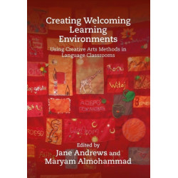 Creating Welcoming Learning Environments: Using Creative Arts Methods in Language Classrooms