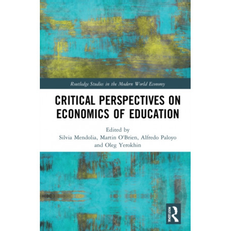 Critical Perspectives on Economics of Education