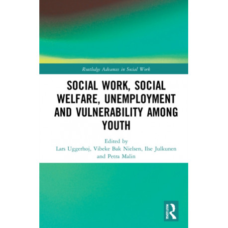 Social Work, Social Welfare, Unemployment and Vulnerability Among Youth