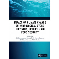 Impact of Climate Change on Hydrological Cycle, Ecosystem, Fisheries and Food Security