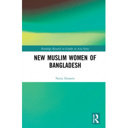 Muslim New Womanhood in Bangladesh