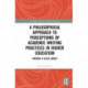 A Philosophical Approach to Perceptions of Academic Writing Practices in Higher Education: Through a Glass Darkly