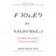 Fooled by Randomness: The Hidden Role of Chance in Life and in the Markets