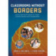 Classrooms Without Borders: Using Internet Projects to Teach Communication and Collaboration