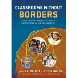 Classrooms Without Borders: Using Internet Projects to Teach Communication and Collaboration