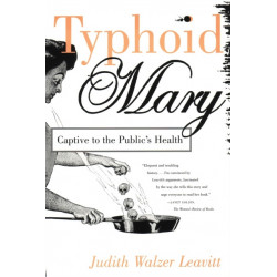 Typhoid Mary: Captive to the Public's Health