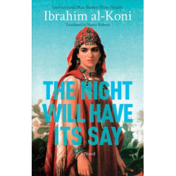 The Night Will Have Its Say: A Novel