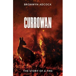 Currowan: The Story of a Fire