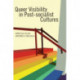 Queer Visibility in Post-Socialist Cultures
