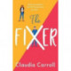 The Fixer: The side-splitting novel from bestselling author Claudia Carroll