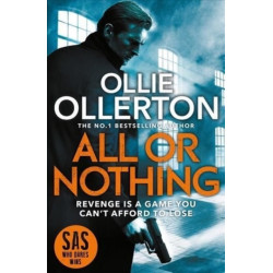 All Or Nothing: the explosive new action thriller from bestselling author and SAS: Who Dares Wins star