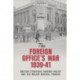 The Foreign Office's War, 1939-41: British Strategic Foreign Policy and the Major Neutral Powers